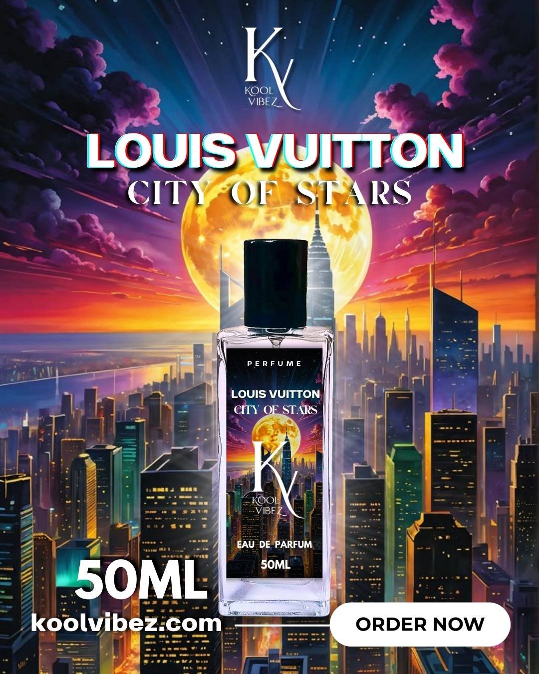 🌟 Louis Vuitton – City of Stars – Luxe Eau de Parfum by Kool Vibez 🌟
